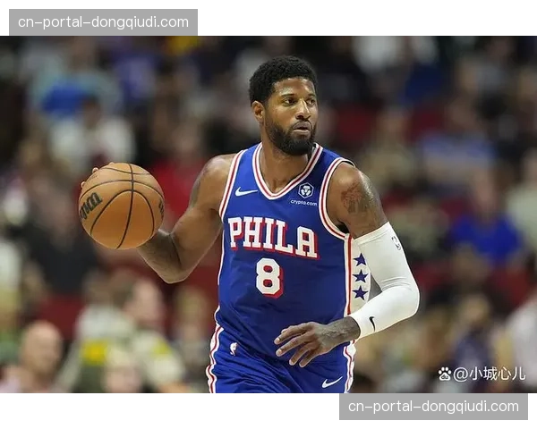 76人153-131大胜奇才,乔治39分创费城生涯之夜 76人153-131大胜奇才,乔治39分创费城生涯之夜